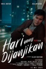 Nonton Film Indo Hari Yang Dijanjikan (2021) Full Movie | http://5.189.152.157/